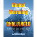 Global Warming, Challenged: True Climate Crisis or Media Hype?