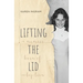 Lifting the Lid: A memoir born of adoption