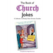 The Book of Church Jokes: A Collection of (Mostly) Clean Christian Chuckles