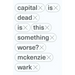 Capital Is Dead: Is This Something Worse?