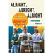 Alright, Alright, Alright: The Oral History of Richard Linklater's Dazed and Confused