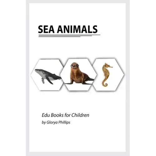 Sea Animals: Montessori real Sea Animals book, bits of intelligence for baby and toddler, children's book, learning resources.