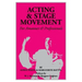 Acting and Stage Movement