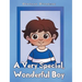 A Very Special, Wonderful Boy