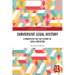 Subversive Legal History: A Manifesto for the Future of Legal Education
