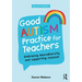 Good Autism Practice for Teachers: Embracing Neurodiversity and Supporting Inclusion