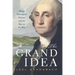 Grand Idea: George Washington's Potomac and the Race to the West