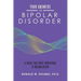 Your Answers to Bipolar Disorder: A Guide for Every Individual & Organization