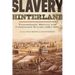 Slavery Hinterland: Transatlantic Slavery and Continental Europe, 1680-1850