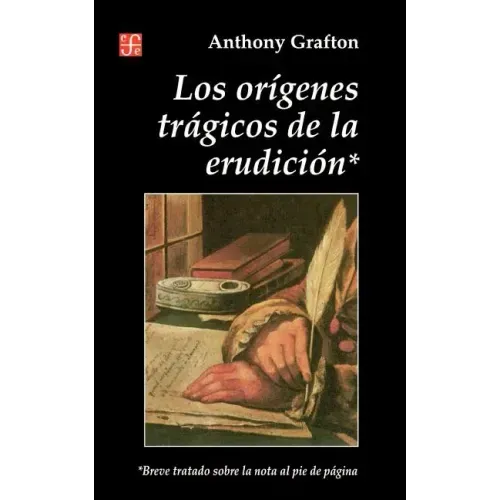 Origenes Tragicos de la Erudicion