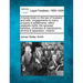 A Handy Book on the Law of Husband and Wife: Engagements to Marry, Property & Settlements, Wife's Separate Rights, the Spouses' Liabilities, Protectio