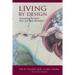 Living By Design: Discovering the Spirit, Soul, and Body Connection