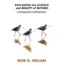EXPLORING the SCIENCE and BEAUTY of NATURE: a photographic autobiography