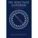 The Intactivist Guidebook: How to Win the Game of Intactivism and End Circumcision