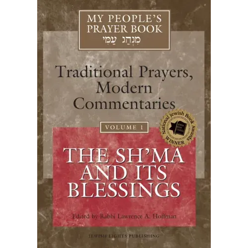 My People's Prayer Book Vol 1: The Sh'ma and Its Blessings