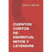 Cuentos Cortos de Espíritus, Mitos Y Leyendas