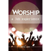 Worship: A Job Experience