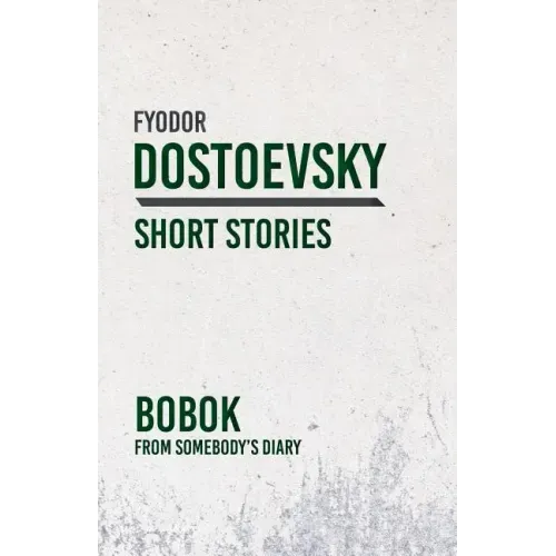 Bobok; From Somebody's Diary