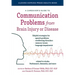 A Caregiver's Guide to Communication Problems from Brain Injury or Disease