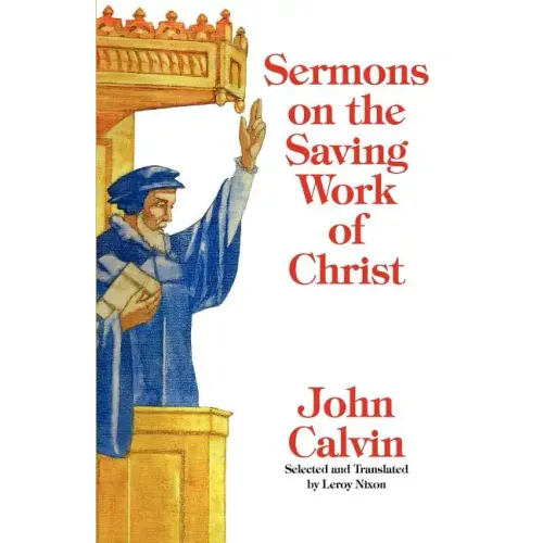 Sermons on the Saving Work of Christ