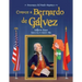 Conoce a Bernardo de Galvez / Get to Know Bernardo de Galvez (Spanish Edition)