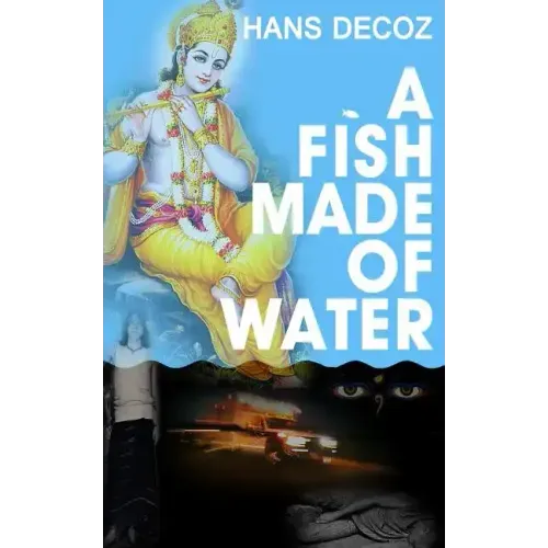 A Fish Made Of Water