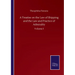 A Treatise on the Law of Shipping and the Law and Practice of Admirality: Volume I