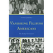 Vanishing Filipino Americans: The Bridge Generation