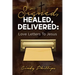 Signed, HEALED, DELIVERED: : Love Letters To Jesus
