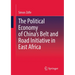 The Political Economy of China's Belt and Road Initiative in East Africa