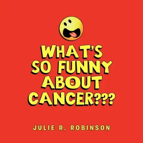 What's So Funny About Cancer