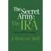 The Secret Army: The IRA