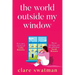The World Outside My Window