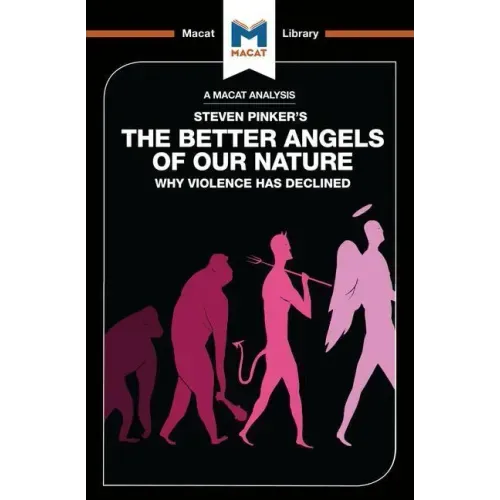 An Analysis of Steven Pinker's the Better Angels of Our Nature: Why Violence Has Declined