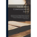 The Baptist Confession of Faith: First Put Forth in 1643; Afterwards Enlarged, Corrected and Published by an Assembly of Delegates (from the Churches
