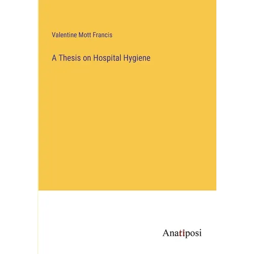 A Thesis on Hospital Hygiene