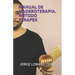 Manual de Maderoterapia. Método Terapex