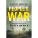 People's War: New Light on the Struggle for South Africa