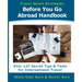 Before You Go Abroad Handbook: Over 127 Secret Tips & Tools for International Travel
