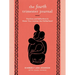 The Fourth Trimester Journal: Practices and Reflections to Honor Your Journey Into Motherhood