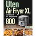 Uten Air Fryer XL Cookbook for Beginners: 800-Day Crispy and Easy Recipes to Master Your Uten Air Fryer XL for Smart People on a Budget