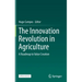 The Innovation Revolution in Agriculture: A Roadmap to Value Creation