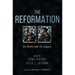 The Reformation: Its Roots and Its Legacy