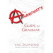 The Anarchist's Guide to Grammar