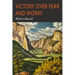 Victory Over Fear and Worry