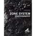 Film & Digital Techniques for Zone System Photography