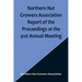 Northern Nut Growers Association Report of the Proceedings at the 41st Annual Meeting; Pleasant Valley, New York, August 28, 29 and 30, 1950