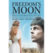 Freedom's Moon: Shawnee Friends Mission Series, Book Three