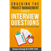 Cracking the Toughest Project Management Interview Questions: With Concise, Practical Responses