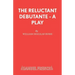 The Reluctant Debutante - A Play
